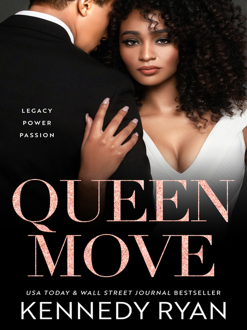 Title details for Queen Move by Kennedy Ryan - Available
